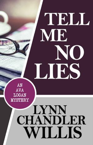 [Ava Logan Mystery 01] • Tell Me No Lies